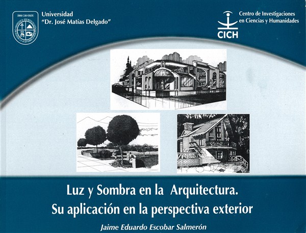 Luz y sombra en la Arquitectura. Su aplicación en la perspectiva exterior Portada